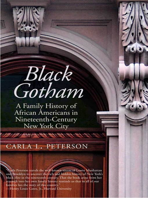 Title details for Black Gotham by Carla L. Peterson - Available